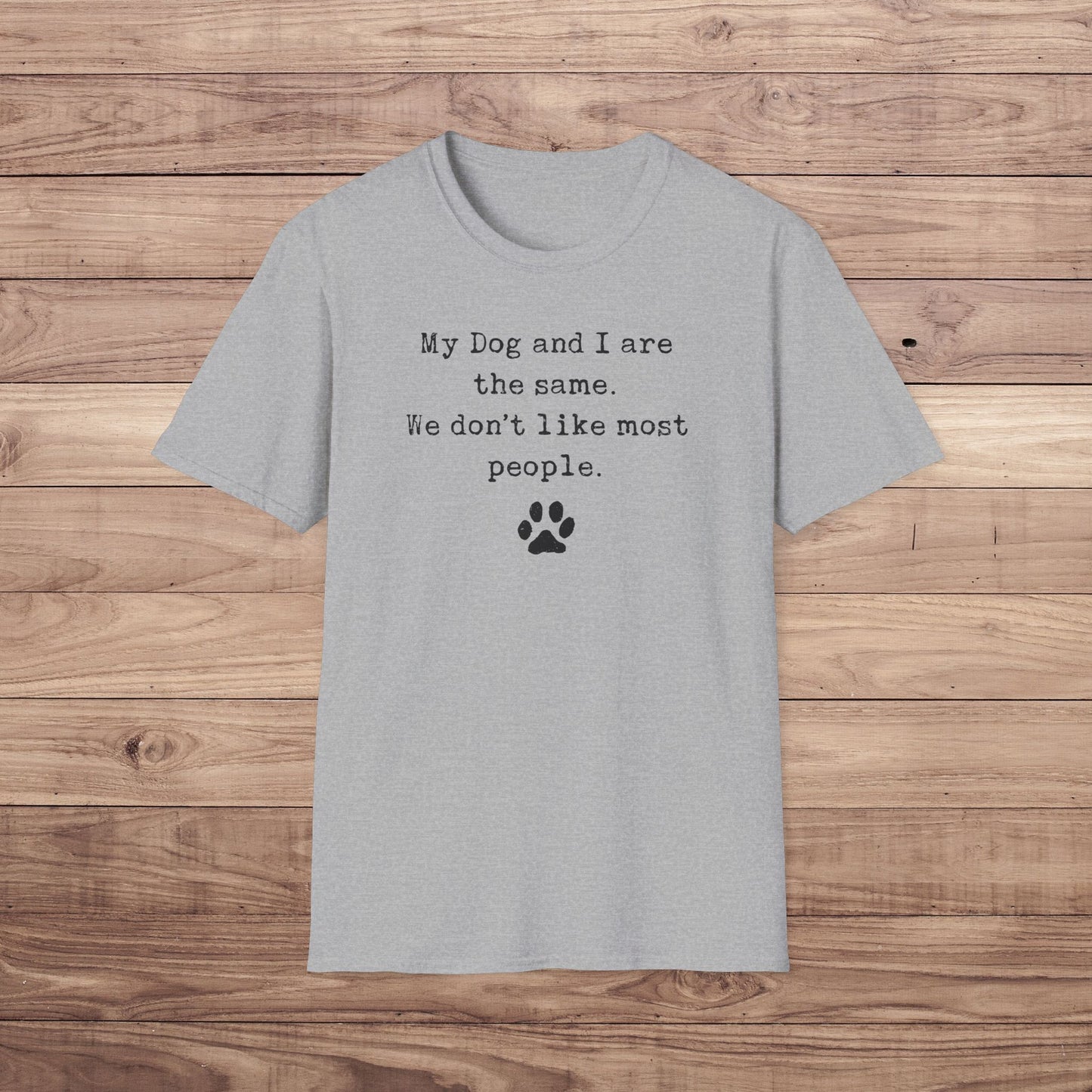 My Dog and I Don’t Like People T-Shirt
