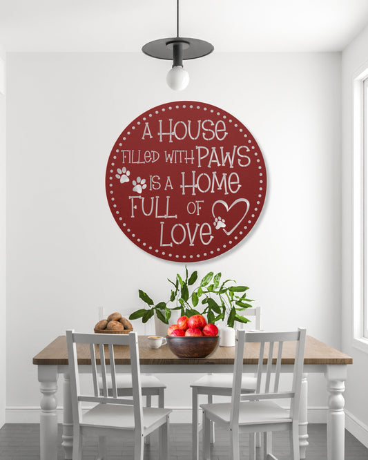 A House Filled with Paws is a Home Full of Love’ metal sign, durable 18-gauge steel wall decor for pet lovers, suitable for indoor or outdoor display. Shown in Red.