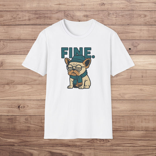 Fine Grumpy Dog T-Shirt