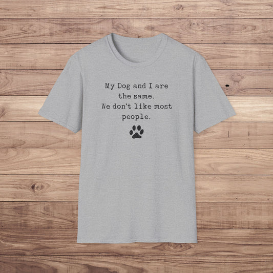 My Dog and I Don’t Like People T-Shirt