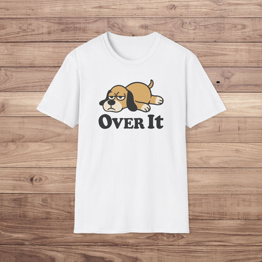 Over It Dog T-Shirt