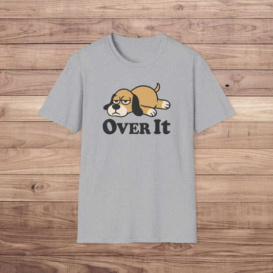 Over It Dog T-Shirt