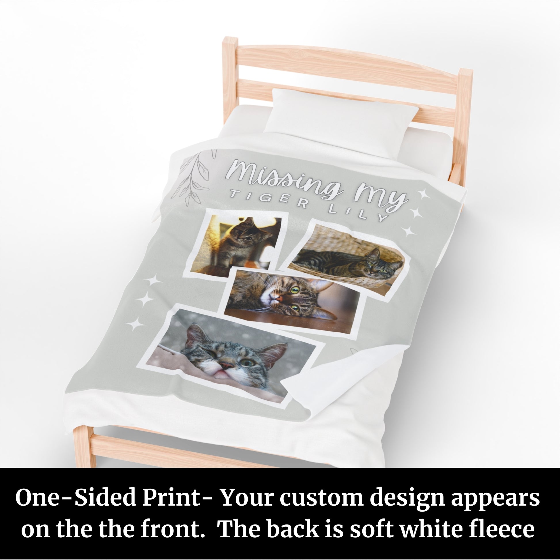 One-sided personalized cat memorial blanket with “Missing My Tiger Lily” design and four photos, showing soft white fleece back and printed front