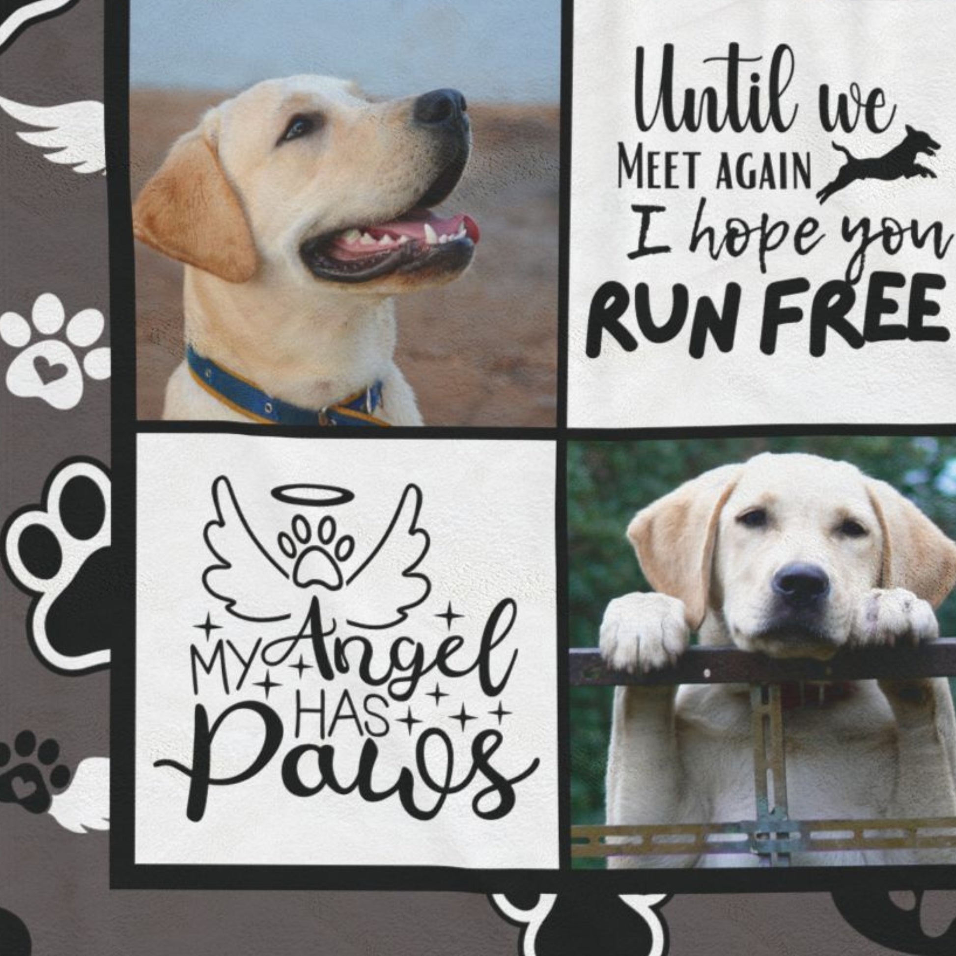 Close-up of custom dog memorial blanket showing printed pet photo and tribute text on soft fleece. Features “My Angel Has Paws” and “Until We Meet Again, I Hope You Run Free” messages with a Labrador retriever.