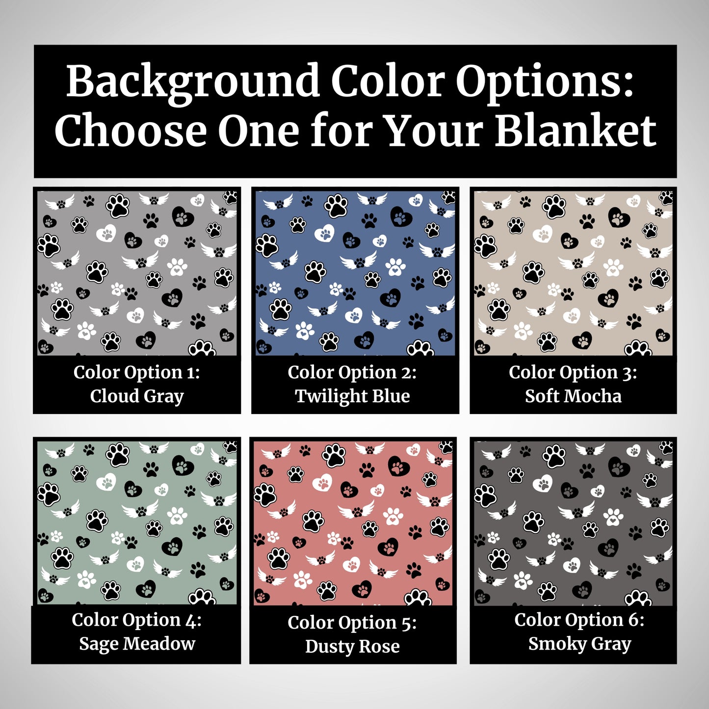 Color swatch options for personalized dog memorial blanket including Cloud Gray, Twilight Blue, Soft Mocha, Sage Meadow, Dusty Rose, and Smoky Gray with angel paw print background.