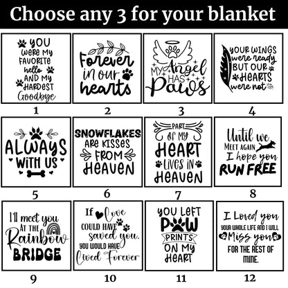 Twelve dog memorial tribute designs with heartfelt sayings like "Forever in our hearts" and "I’ll meet you at the Rainbow Bridge"—choose any 3 text blocks to personalize your pet remembrance blanket.