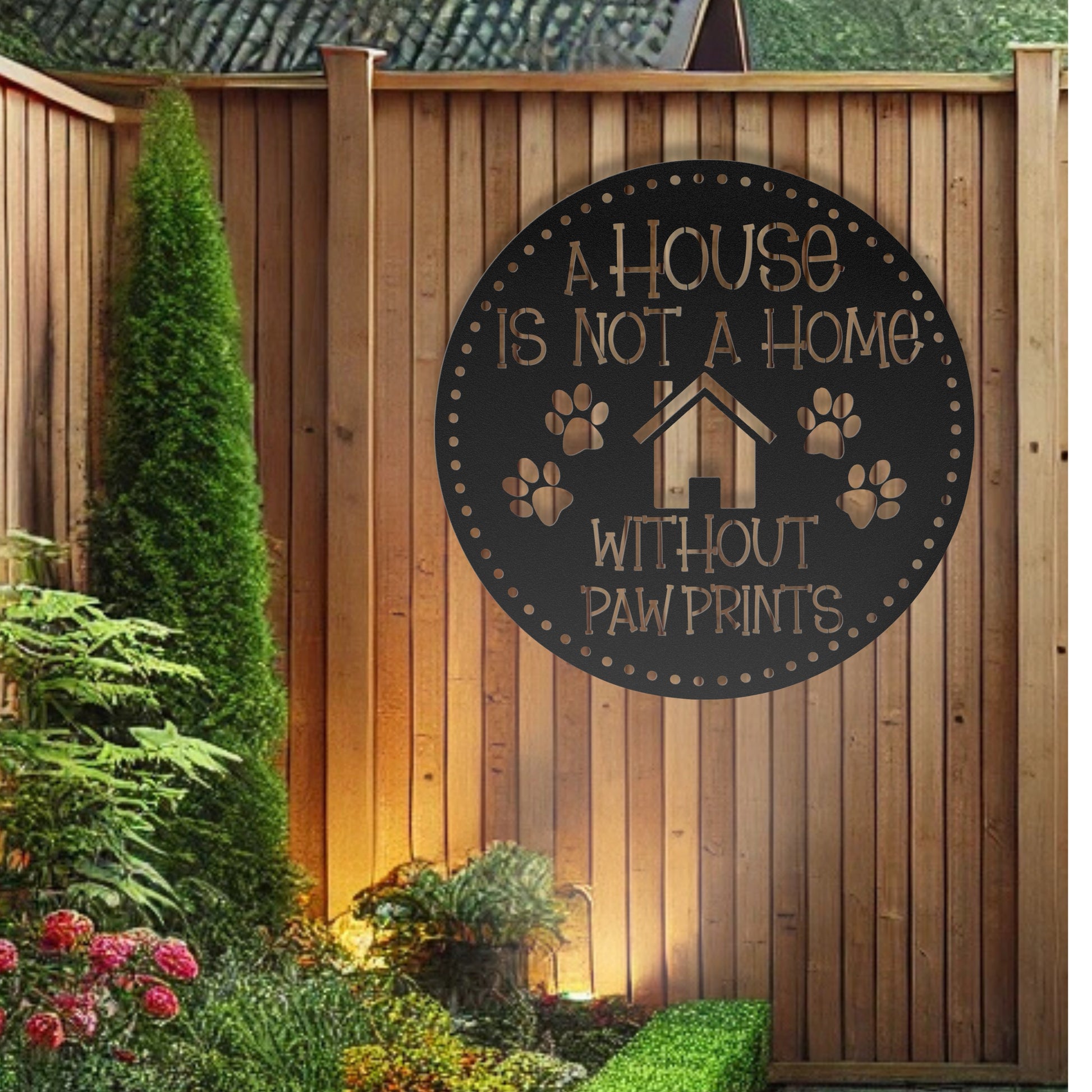 A House is Not a Home Without Paw Prints’ metal sign, durable 18-gauge steel wall decor for pet lovers, available in Black, Red, White, Copper, or Silver, perfect for indoor or outdoor display.-shown in black.