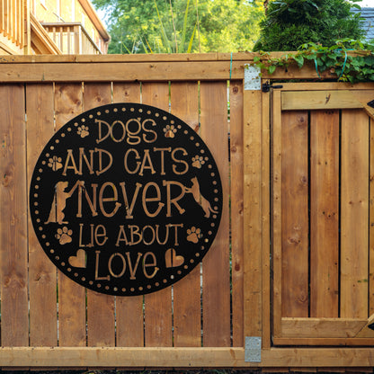 Dogs and Cats Never Lie About Love’ metal sign featuring a loving dog and cat, durable 18-gauge steel wall decor for pet lovers, suitable for indoor or outdoor display. Shown in Black.