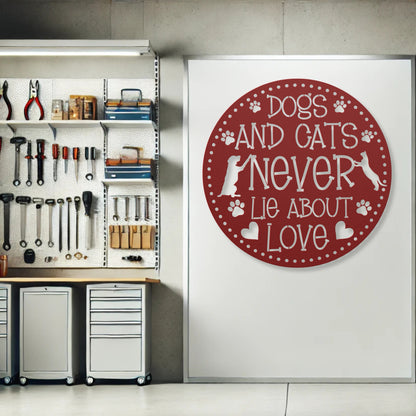 Dogs and Cats Never Lie About Love’ metal sign featuring a loving dog and cat, durable 18-gauge steel wall decor for pet lovers, suitable for indoor or outdoor display. Shown in Red.