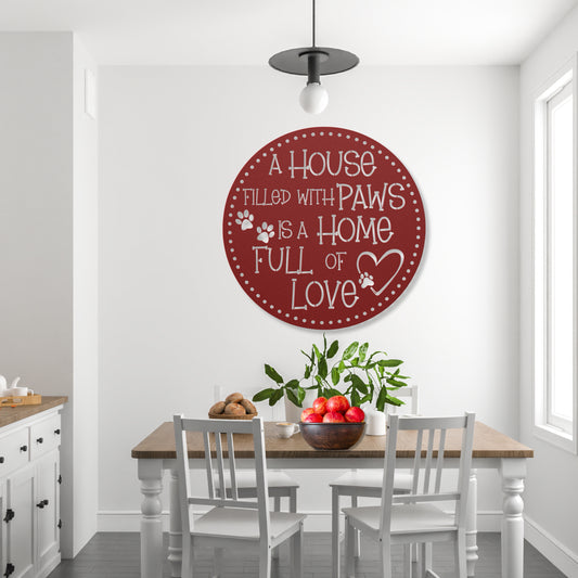 A House Filled with Paws is a Home Full of Love’ metal sign, durable 18-gauge steel wall decor for pet lovers, suitable for indoor or outdoor display. Shown in Red.